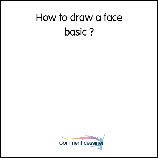How to draw a face basic