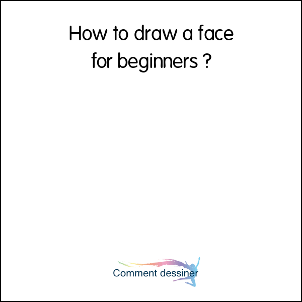 How to draw a face for beginners